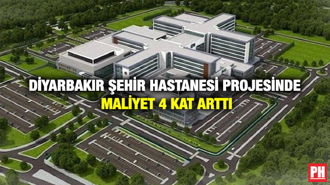 Diyarbakır Şehir Hastanesi Projesinde Maliyet 4 Kat Arttı