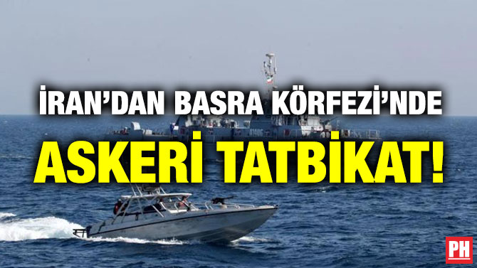 İran’dan Basra Körfezi’nde Askeri Tatbikat!