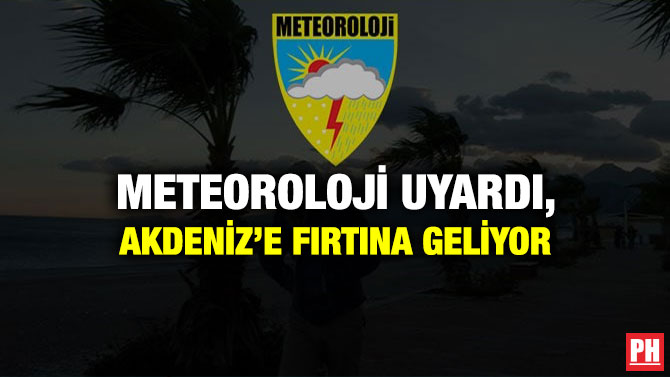 Meteoroloji Uyardı, Akdeniz’e Fırtına Geliyor