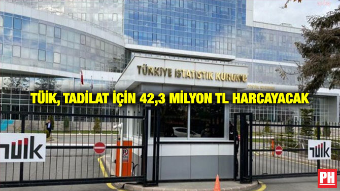 TÜİK, Tadilat İçin 42,3 Milyon TL Harcayacak