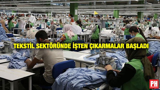 Tekstil Sektöründe İşten Çıkarmalar Başladı