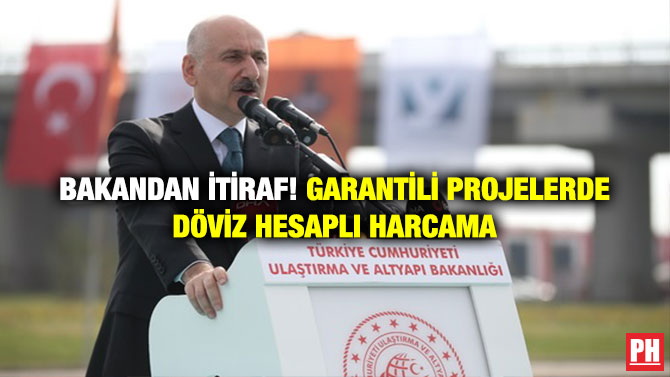 Bakandan İtiraf! Garantili Projelerde Döviz Hesaplı Harcama