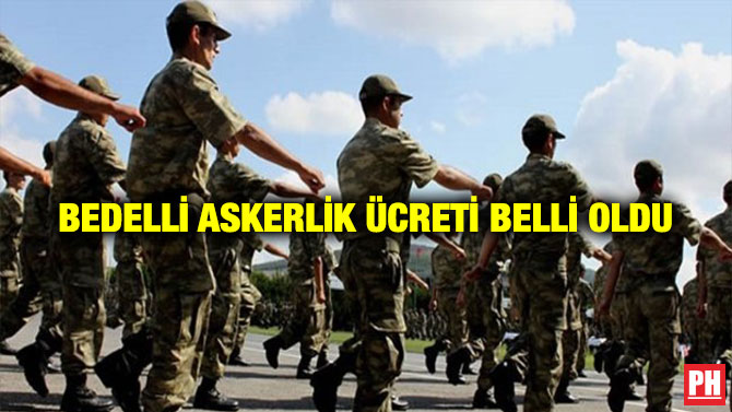 Bedelli Askerlik Ücreti Belli Oldu