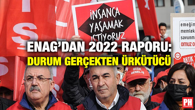 ENAG’dan 2022 Raporu: Durum Gerçekten Ürkütücü