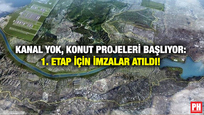Kanal Yok, Konut Projeleri Başlıyor: 1. Etap İçin İmzalar Atıldı!