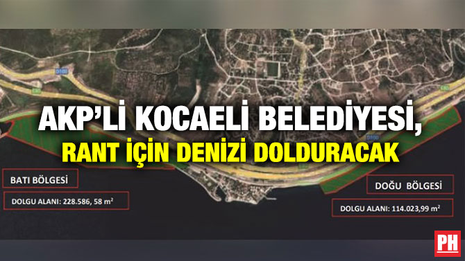 AKP’li Kocaeli Belediyesi, Rant İçin Denizi Dolduracak