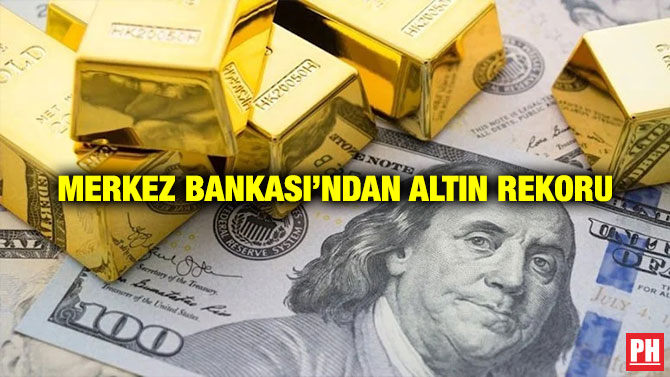 Merkez Bankası’ndan Altın Rekoru