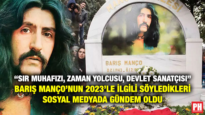 “Sır Muhafızı, Zaman Yolcusu, Devlet Sanatçısı”  Barış Manço’nun 2023’le İlgili Söyledikleri Sosyal Medyada Gündem Oldu