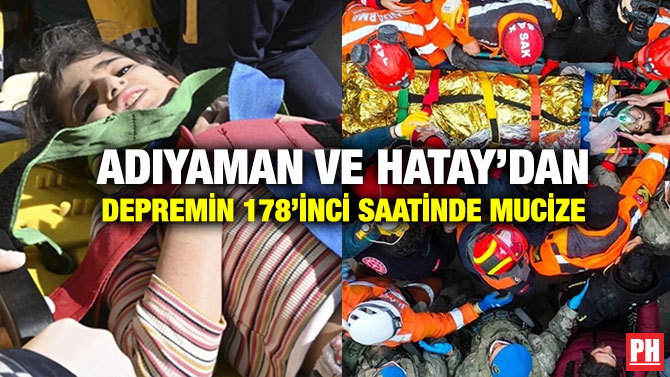 Adıyaman ve Hatay’dan Depremin 178’inci Saatinde Mucize