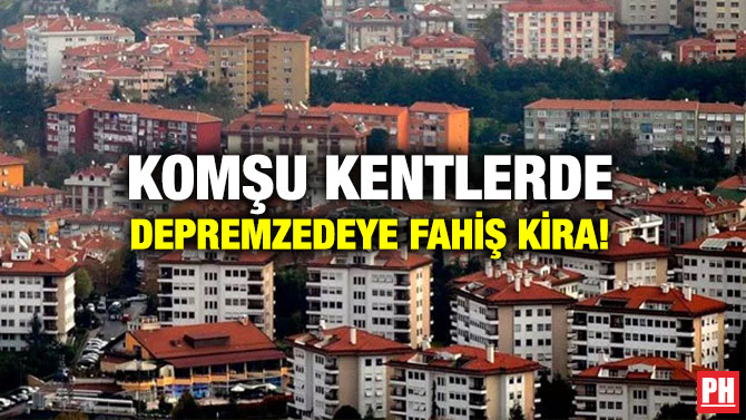 Komşu Kentlerde Depremzedeye Fahiş Kira!