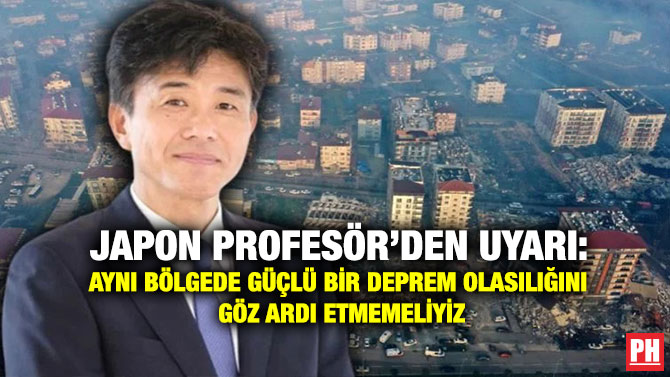 Japon Profesör’den Uyarı: Aynı Bölgede Güçlü Bir Deprem Olasılığını Göz Ardı Etmemeliyiz