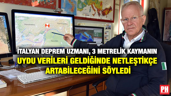 İtalyan Deprem Uzmanı, 3 Metrelik Kaymanın Uydu Verileri Geldiğinde Netleştikçe Artabileceğini Söyledi