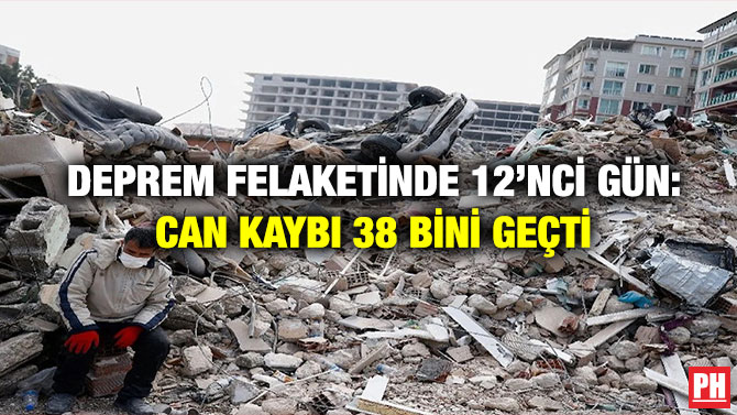 Deprem Felaketinde 12’nci Gün: Can Kaybı 38 Bini Geçti