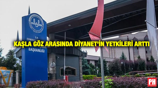 Kaşla Göz Arasında Diyanet’in Yetkileri Arttı
