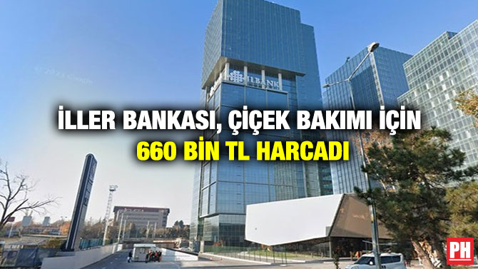 İller Bankası, Çiçek Bakımı İçin 660 Bin TL Harcadı