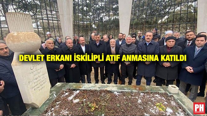Devlet Erkanı İskilipli Atıf Anmasına Katıldı