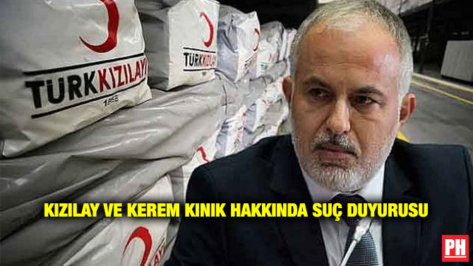 Kızılay ve Kerem Kınık Hakkında Suç Duyurusu