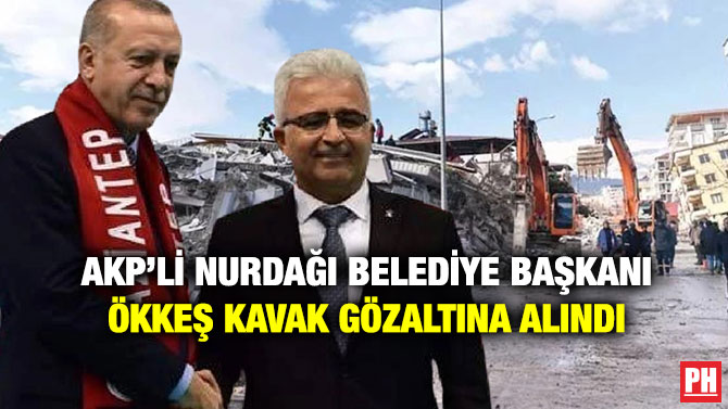 AKP’li Nurdağı Belediye Başkanı Ökkeş Kavak gözaltına Alındı