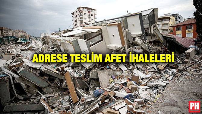Adrese Teslim Afet İhaleleri