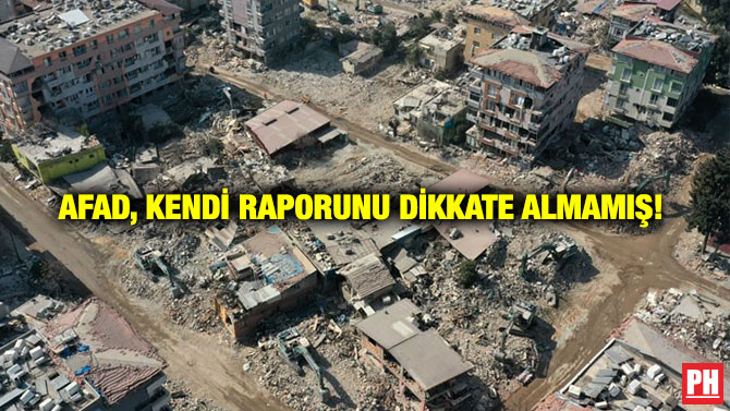 AFAD, Kendi Raporunu Dikkate Almamış!