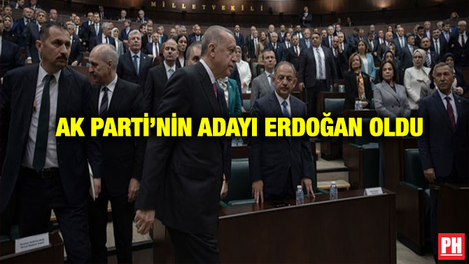 AK Parti’nin Adayı Erdoğan Oldu