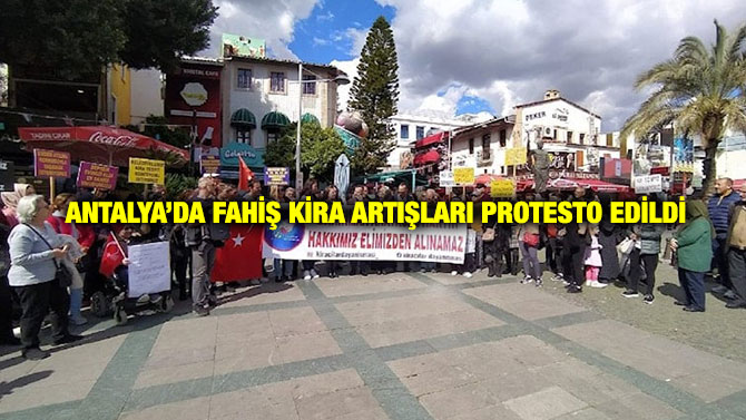 Antalya’da Fahiş Kira Artışları Protesto Edildi