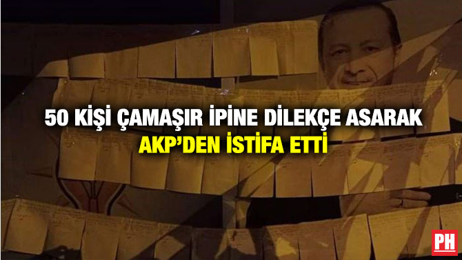 50 Kişi Çamaşır İpine Dilekçe Asarak AKP’den İstifa Etti