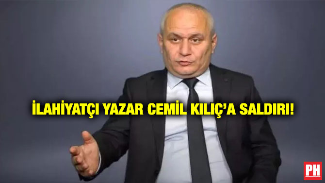 İlahiyatçı Yazar Cemil Kılıç’a Saldırı!