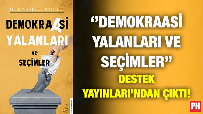 ”Demokraasi Yalanları ve Seçimler” Destek Yayınları’ndan Çıktı