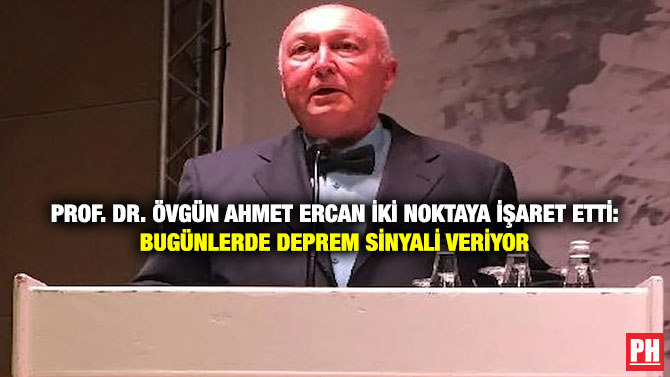 Prof. Dr. Övgün Ahmet Ercan İki Noktaya İşaret Etti: Bugünlerde Deprem Sinyali Veriyor