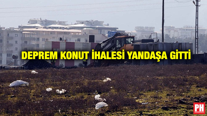 Deprem Konut İhalesi Yandaşa Gitti