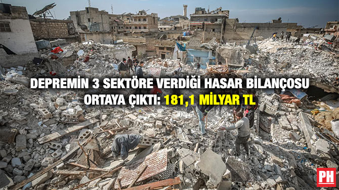 Depremin 3 Sektöre Verdiği Hasar Bilançosu Ortaya Çıktı: 181,1 Milyar TL