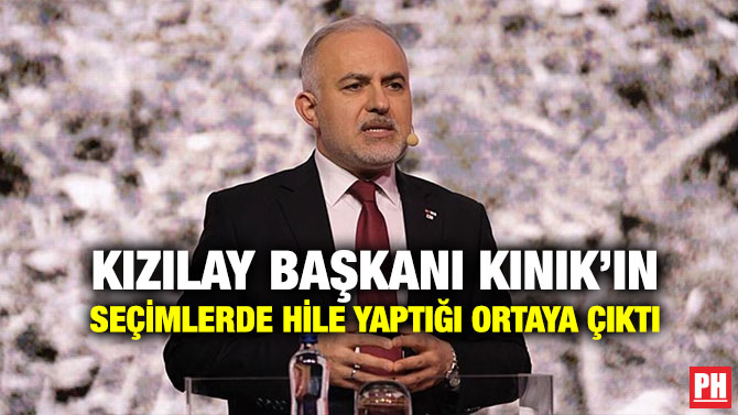 Kızılay Başkanı Kınık’ın Seçimlerde Hile Yaptığı Ortaya Çıktı