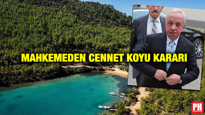 Mahkemeden Cennet Koyu Kararı