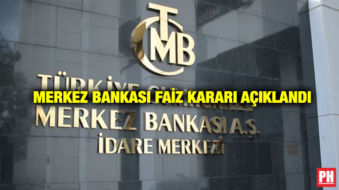 Merkez Bankası Faiz Kararı Açıklandı