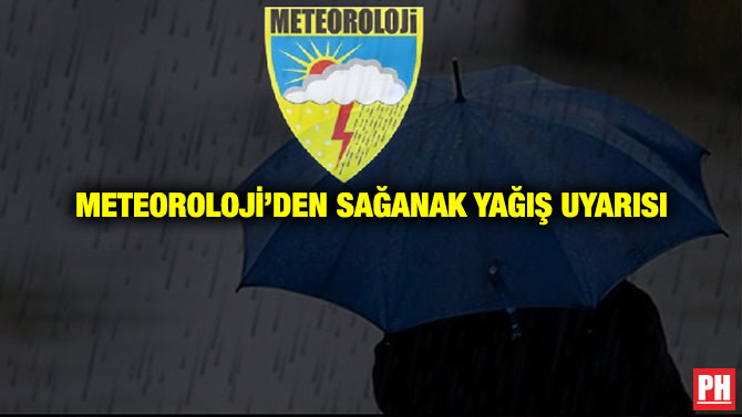 Meteoroloji’den Sağanak Yağış Uyarısı