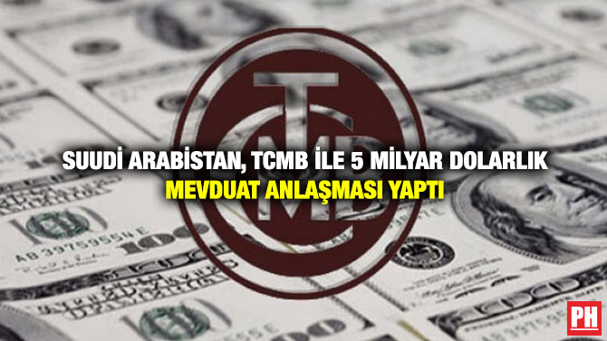 Suudi Arabistan, TCMB ile 5 Milyar Dolarlık Mevduat Anlaşması Yaptı