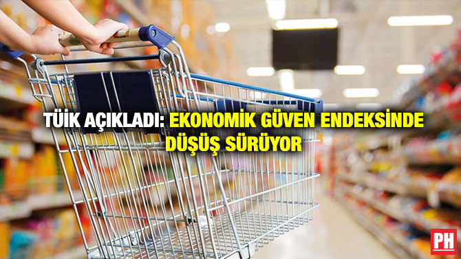 TÜİK Açıkladı: Ekonomik Güven Endeksinde Düşüş Sürüyor