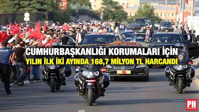 Cumhurbaşkanlığı Korumaları İçin Yılın İlk İki Ayında 168,7 Milyon TL Harcandı