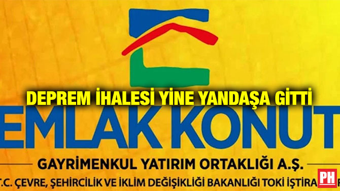 Deprem İhalesi Yine Yandaşa Gitti