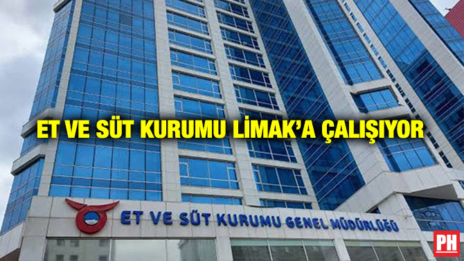 Et ve Süt Kurumu Limak’a Çalışıyor