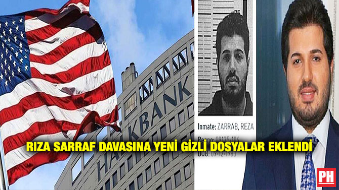 Rıza Sarraf Davasına Yeni Gizli Dosyalar Eklendi