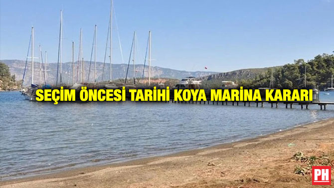 Seçim Öncesi Tarihi Koya Marina Kararı