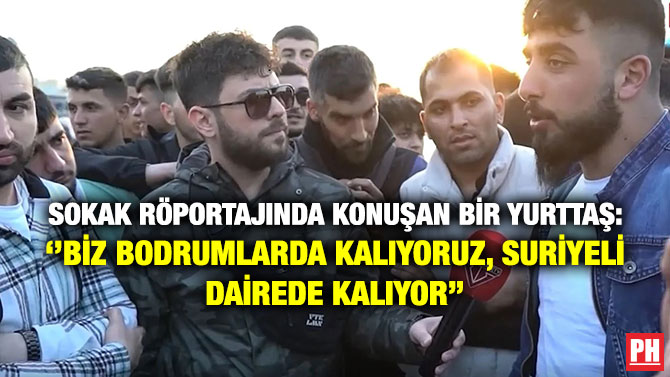 Sokak Röportajında Konuşan Bir Yurttaş: ”Biz Bodrumlarda Kalıyoruz, Suriyeli Dairede Kalıyor”