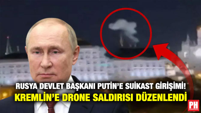 Rusya Devlet Başkanı Putin’e Suikast Girişimi! Kremlin’e Drone Saldırısı Düzenlendi