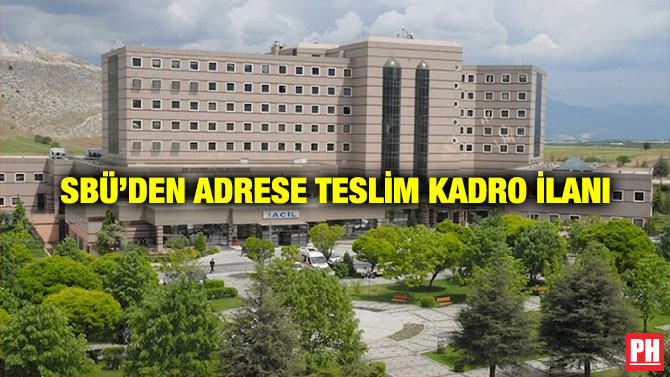SBÜ’den Adrese Teslim Kadro İlanı
