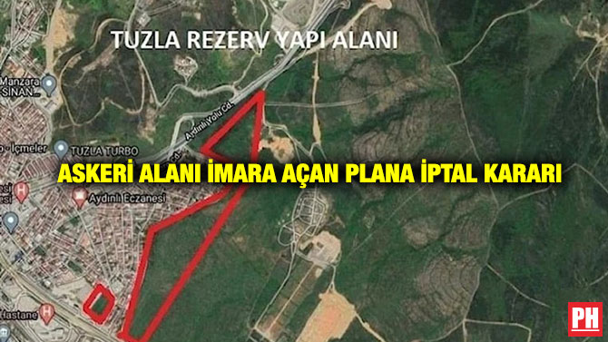 Askeri Alanı İmara Açan Plana İptal Kararı