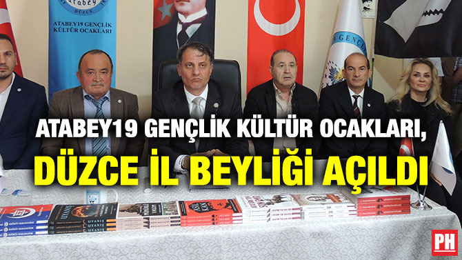 Atabey19 Gençlik Kültür Ocakları, Düzce İl Beyliği Açıldı
