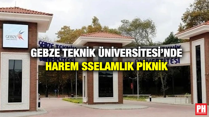 Gebze Teknik Üniversitesi’nde Harem Sselamlık Piknik