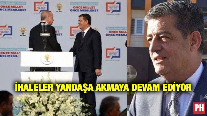 İhaleler Yandaşa Akmaya Devam Ediyor